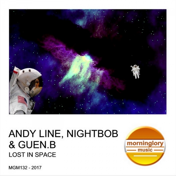 MgM132Andy Line, Nightbob & Guen B - Lost In Space (Original Mix) [Morninglory Music]
