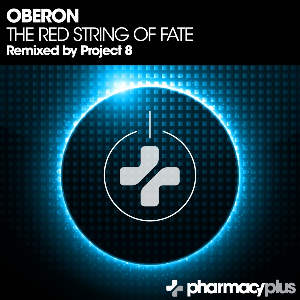 PHARMACYPLUS025Oberon - The Red String of Fate (Project 8 Remix) [Pharmacy Plus]