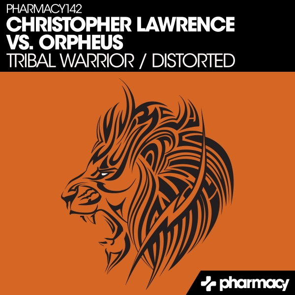 PHARMACY142Christopher Lawrence & Orpheus - Tribal Warrior (Original Mix) [Pharmacy Music]