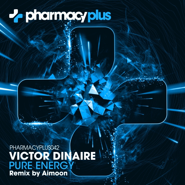 PHARMACYPLUS042Victor Dinaire - Pure Energy (Original Mix) [Pharmacy Plus]