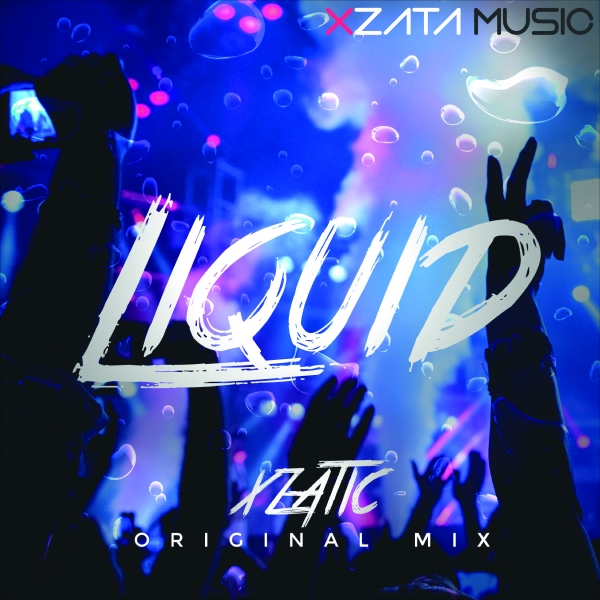 XZA001Xzatic - Liquid (Original Mix) [Xzata Music]