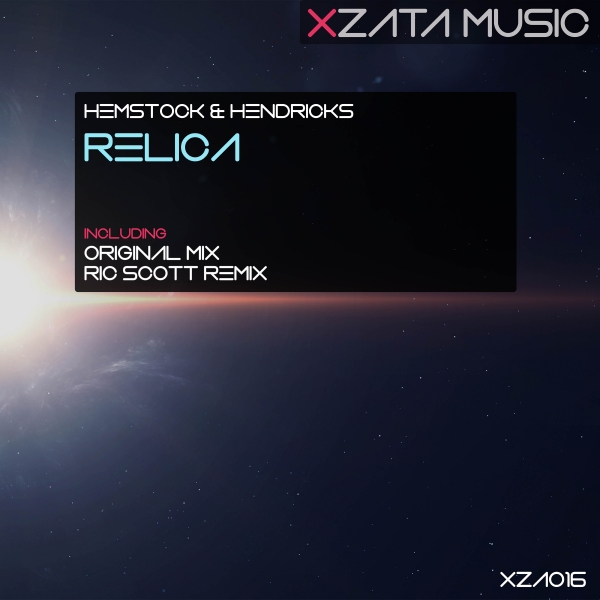 XZA016Hemstock & Hendricks - Relica (Ric Scott Remix) [Xzata Music]