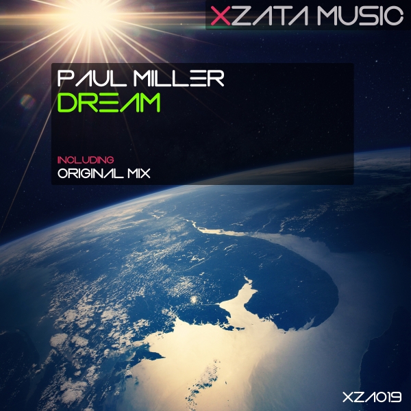 XZA019Paul Miller - Dream (Original Mix) [Xzata Music]
