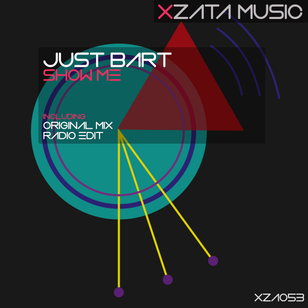 XZA053Just Bart - Show Me (Original Mix) [Xzata Music]