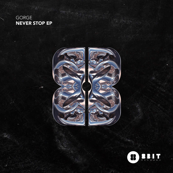 Gorge - Never Stop EP