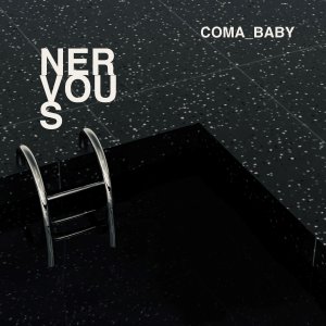 PRREC483A : Coma Baby - Nervous