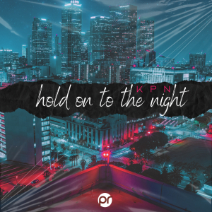 PRREC501A : KPN - Hold on to the night