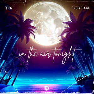 PRREC567A : KPN & Lily Page - In The Air Tonight