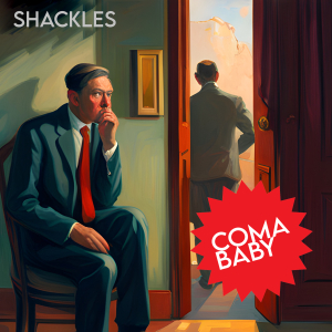 PRREC588A : Coma Baby - Shackles