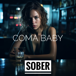 PRREC582A : Coma Baby - Sober