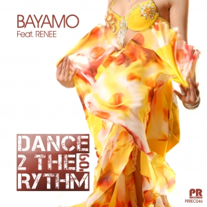 ds011 : Bayamo Feat Renee - Dance 2 The Rhythm