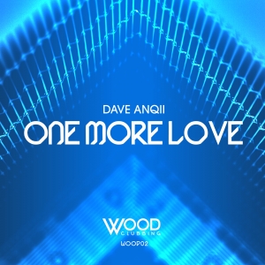 WOOD02 : Dave Anqii - One More Love