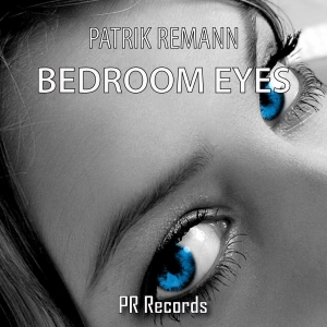 PRREC092A : Patrik Remann - Bedroom Eyes