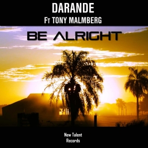NEWTAL121A : Darande Feat. Tony Malmberg - Be Alright