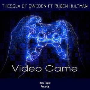 NEWTAL131A : Thessla Of Sweden Feat. Ruben Hultman - Video Game
