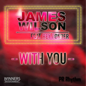 Rhythm002 : James Wilson Feat Rey Fonder - With You