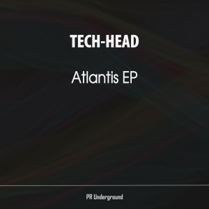 PRU099 : TECH-HEAD - Atlantis EP