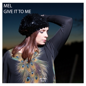 NEWTAL147A : Mel - Give It To Me