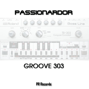 NEWTAL156 : Passionardor - Groove 303