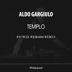 PRU116 : Aldo Gargiulo - Templo (Patrik Remann Remix)