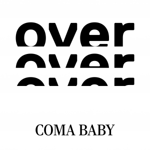 WOOD022 : Coma Baby - Over