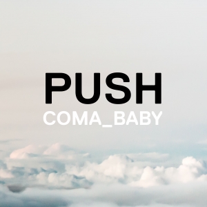 WOOD023 : Coma Baby - Push