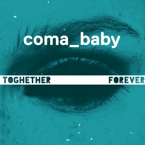 WOOD024 : Coma Baby - Together Forever