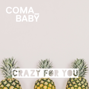 WOOD025 : Coma Baby - Crazy For You