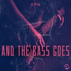 VS027 : KPN - And The Bass Goes
