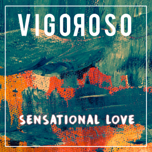 COMPR067 : Vigoroso - Sensational Love