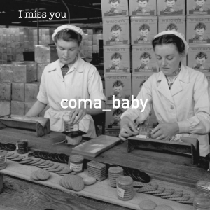WOOD054 : Coma Baby - I Miss You