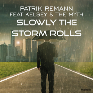COMPR072 : Patrik Remann Feat Kelsey & The Myth - Slowly The Storm Rolls