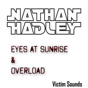 VS003 : Nathan Hadley - Eyes at Sunrise
