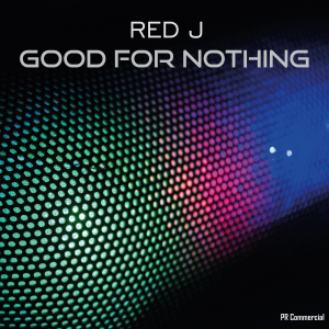 COMPR104 : Red J - Good For Nothing