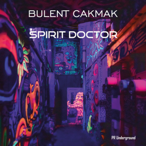 PRU179 : Bulent Cakmak - Spirit Doctor