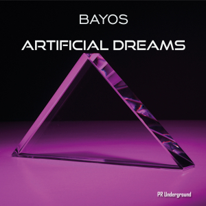 PRU186 : Bayos - Artificial Dreams