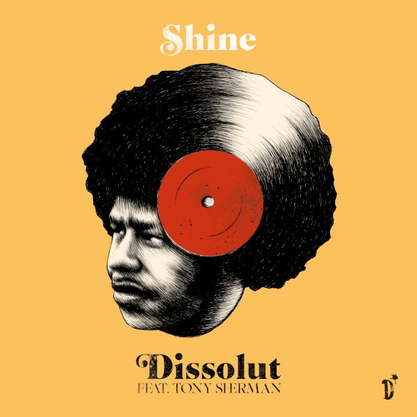 Dissolut, Tony Sherman - Shine