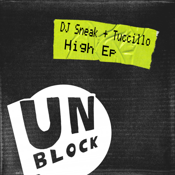 Dj Sneak & Tuccillo - High Ep