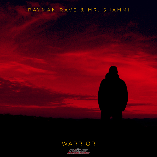 Rayman Rave & Mr. Shammi - Warrior