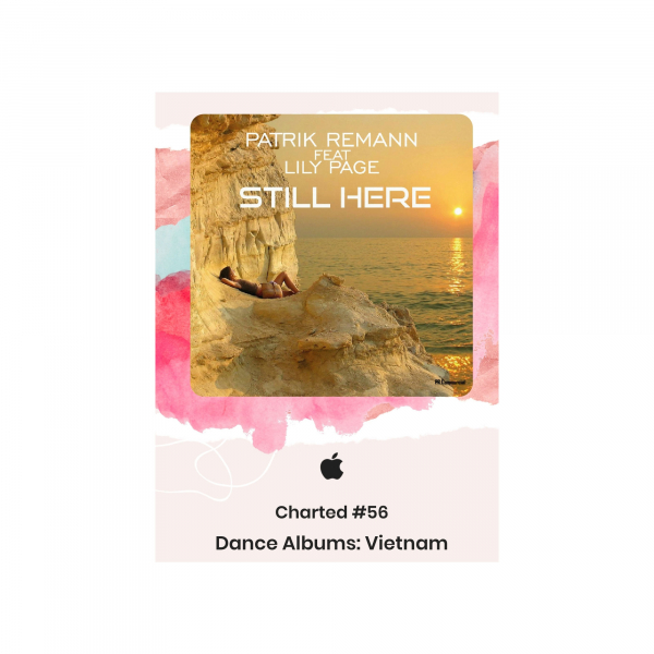 Patrik Remann Feat Lily Page - Still Here Charted #56 Vietnam