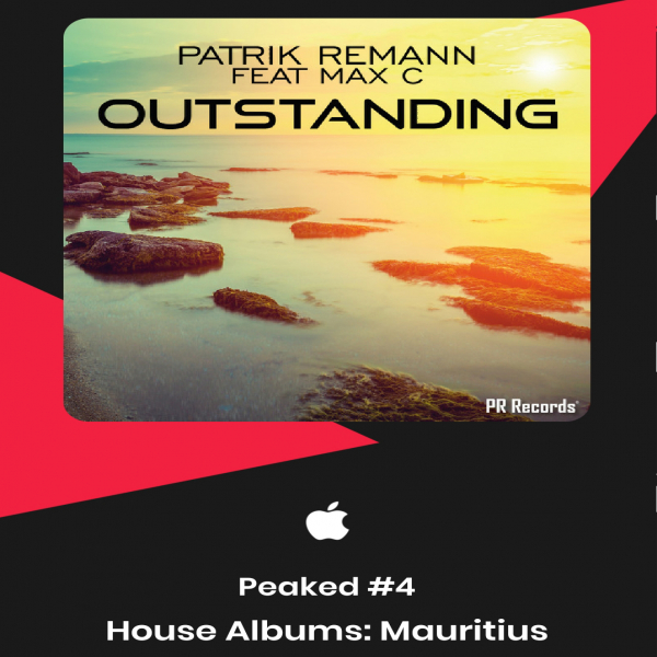 Patrik Remann Feat Max C  - Outstanding reaches #4 in Mauritius