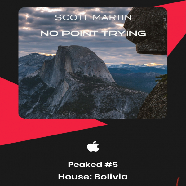 Scott martin - No point trying reaches #5 in Bolivia